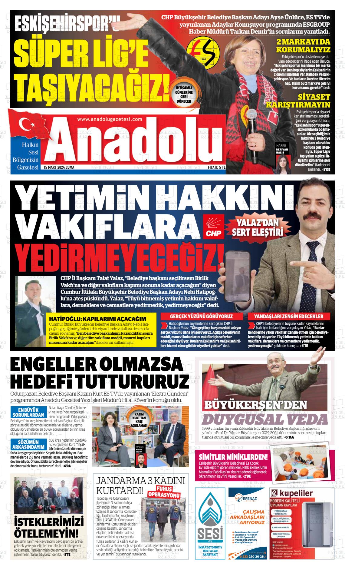 15 Mart 2024 Anadolu Gazete Manşeti