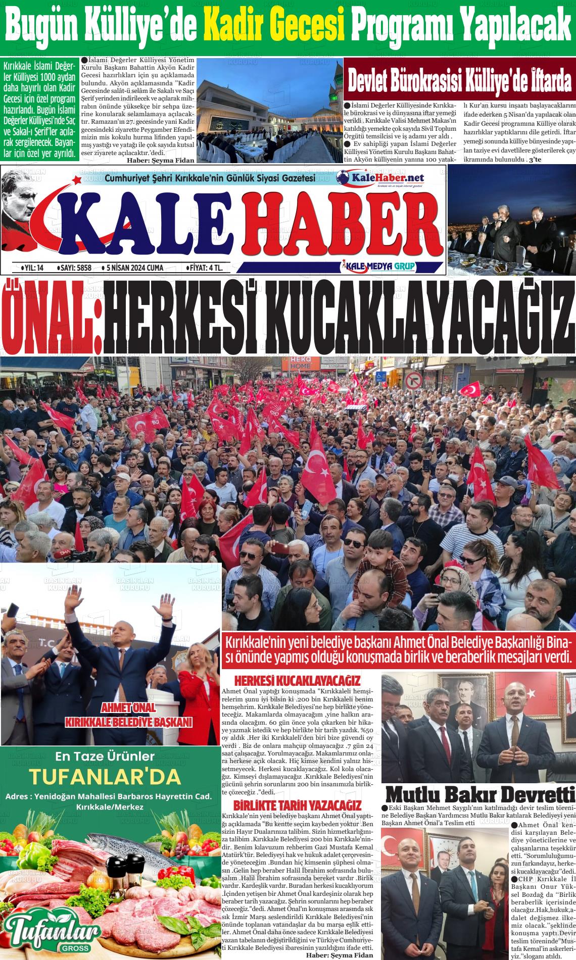 05 Nisan 2024 Kale Haber Gazete Manşeti