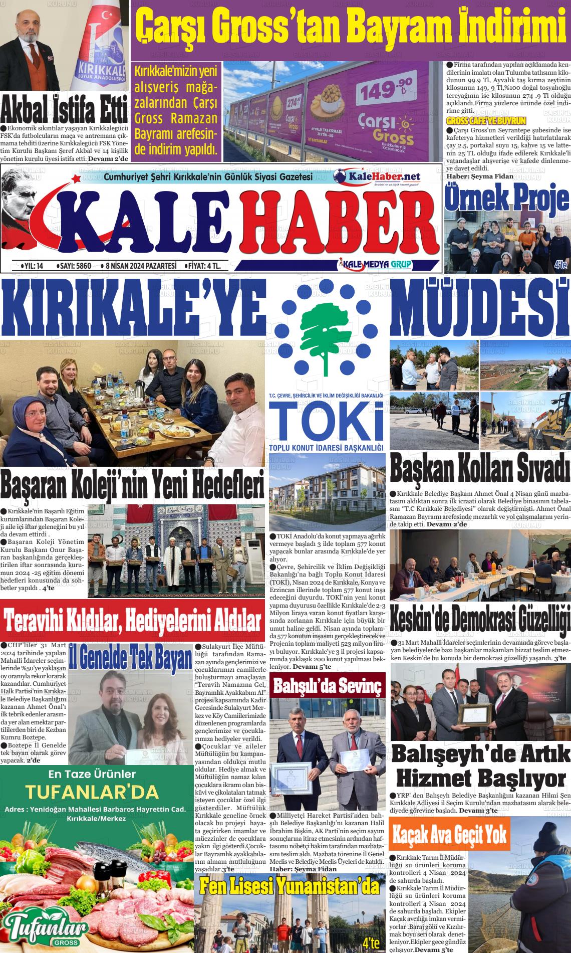 08 Nisan 2024 Kale Haber Gazete Manşeti