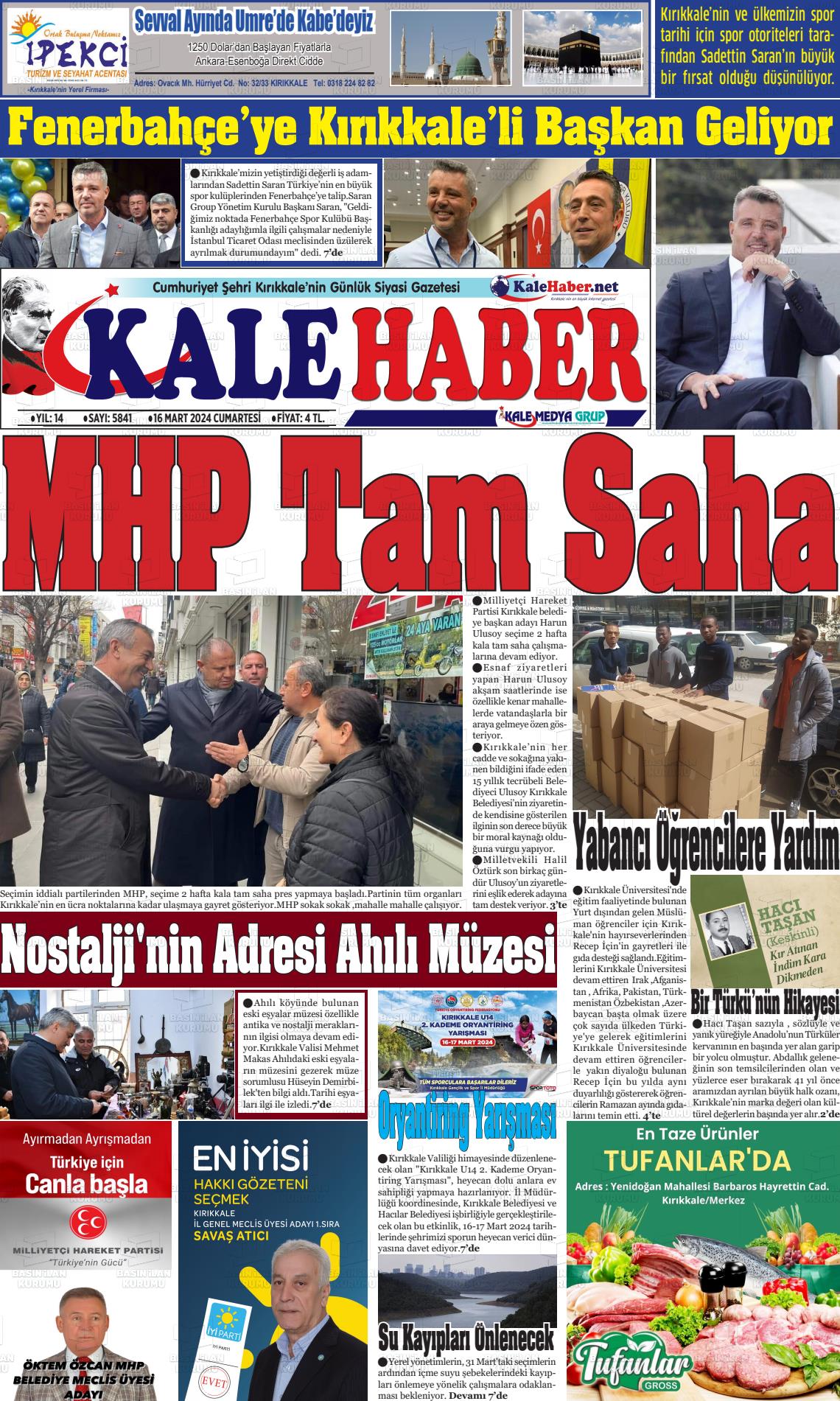 16 Mart 2024 Kale Haber Gazete Manşeti