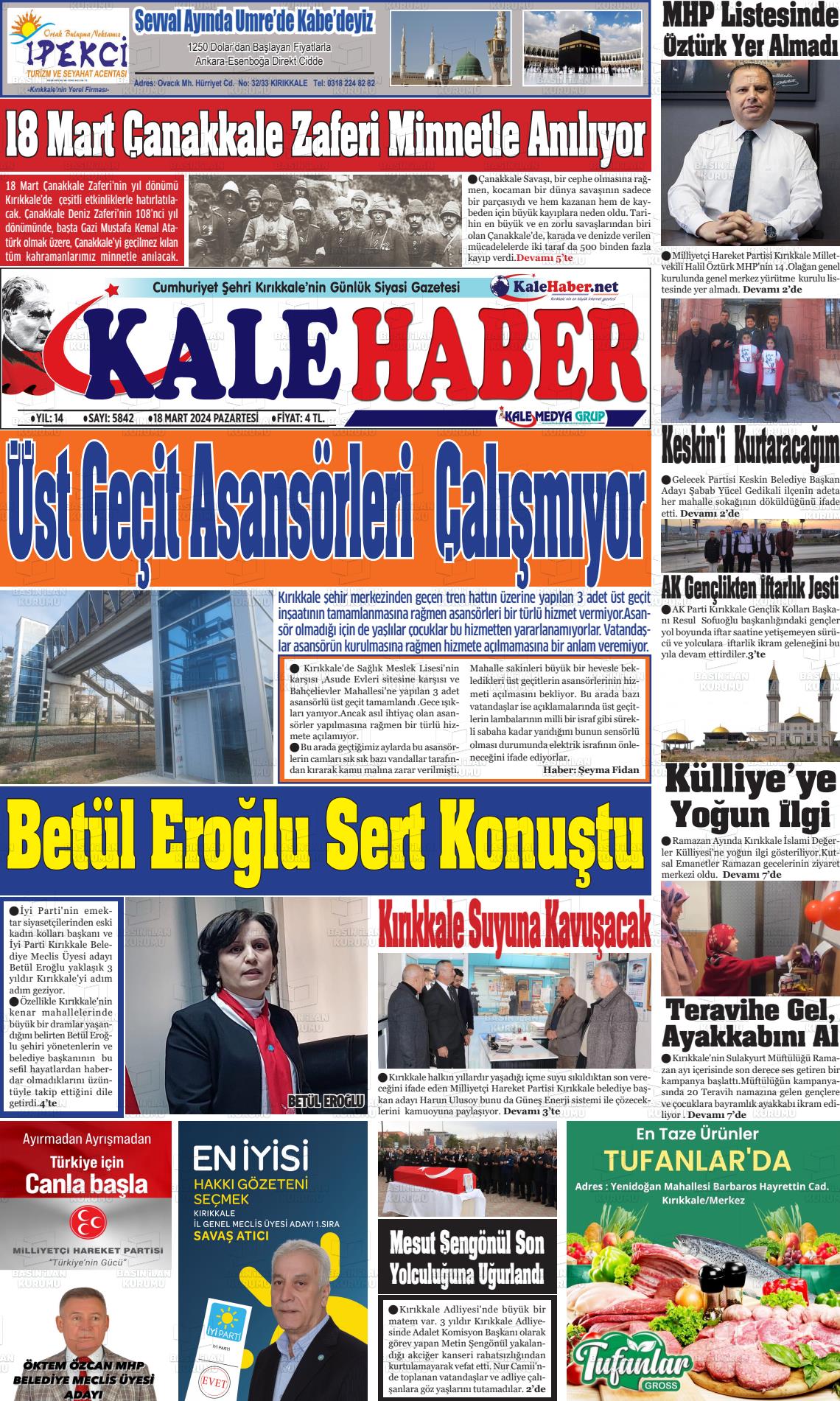 18 Mart 2024 Kale Haber Gazete Manşeti