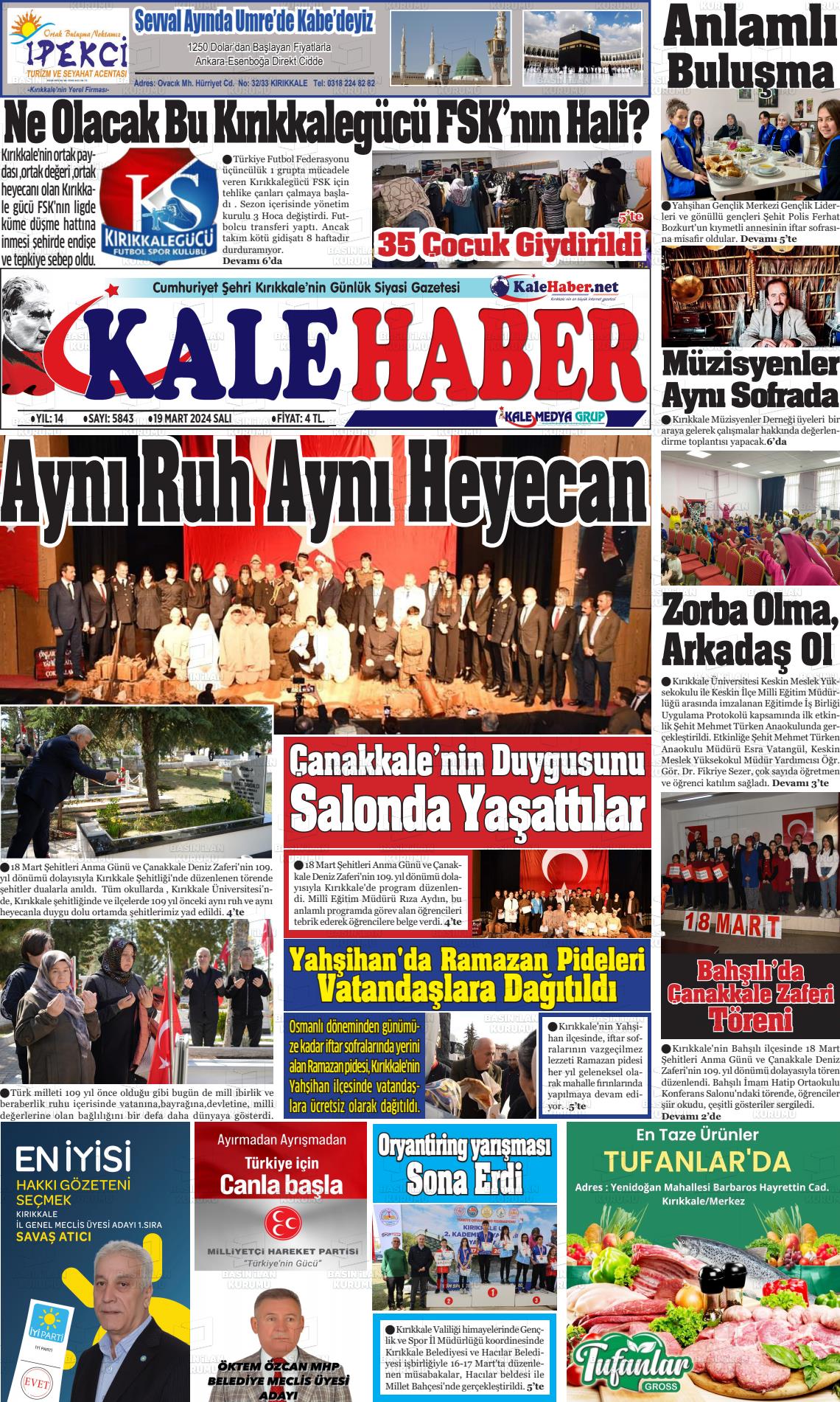 19 Mart 2024 Kale Haber Gazete Manşeti