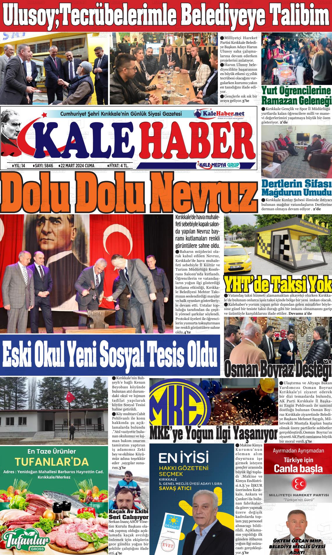 22 Mart 2024 Kale Haber Gazete Manşeti