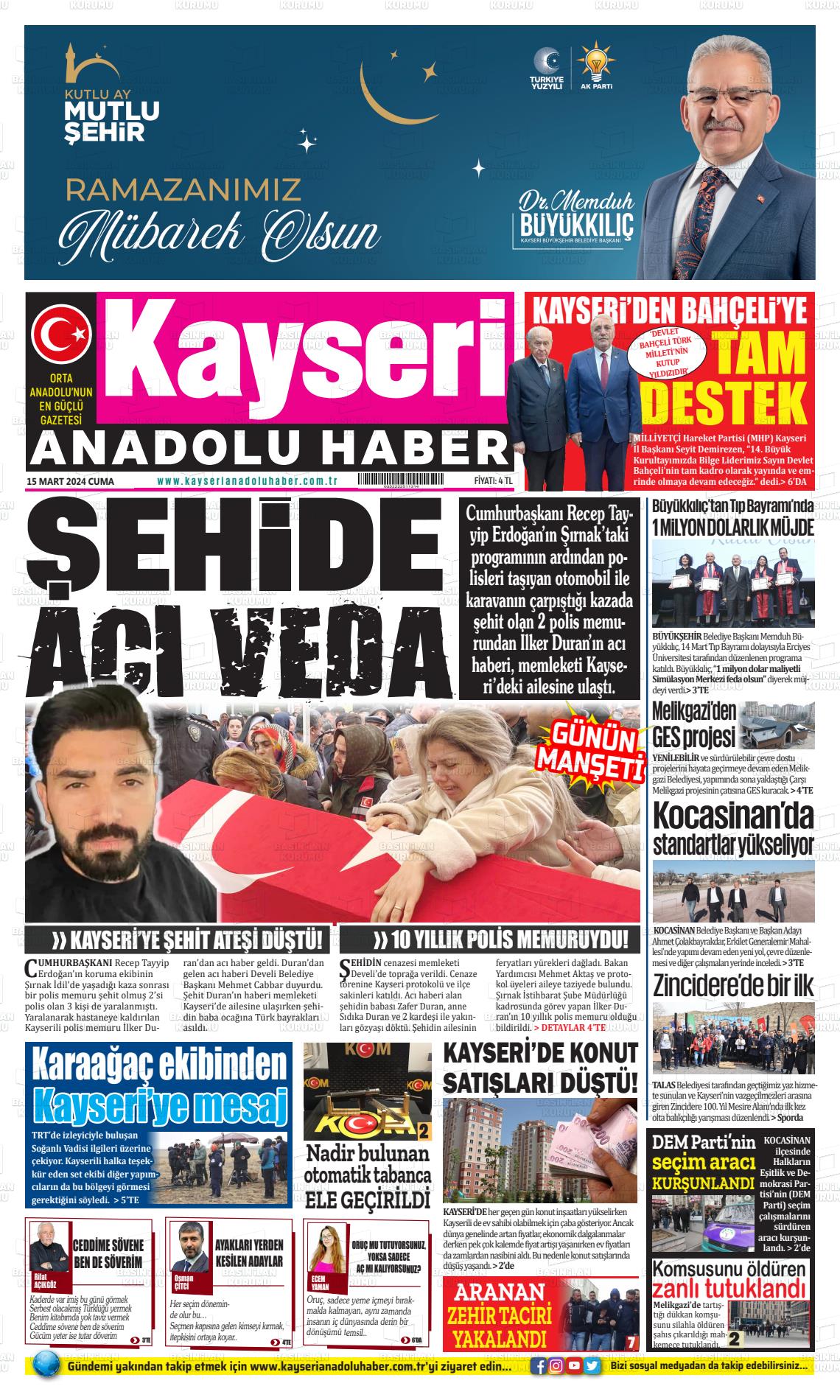 15 Mart 2024 Kayseri Anadolu Haber Gazete Manşeti