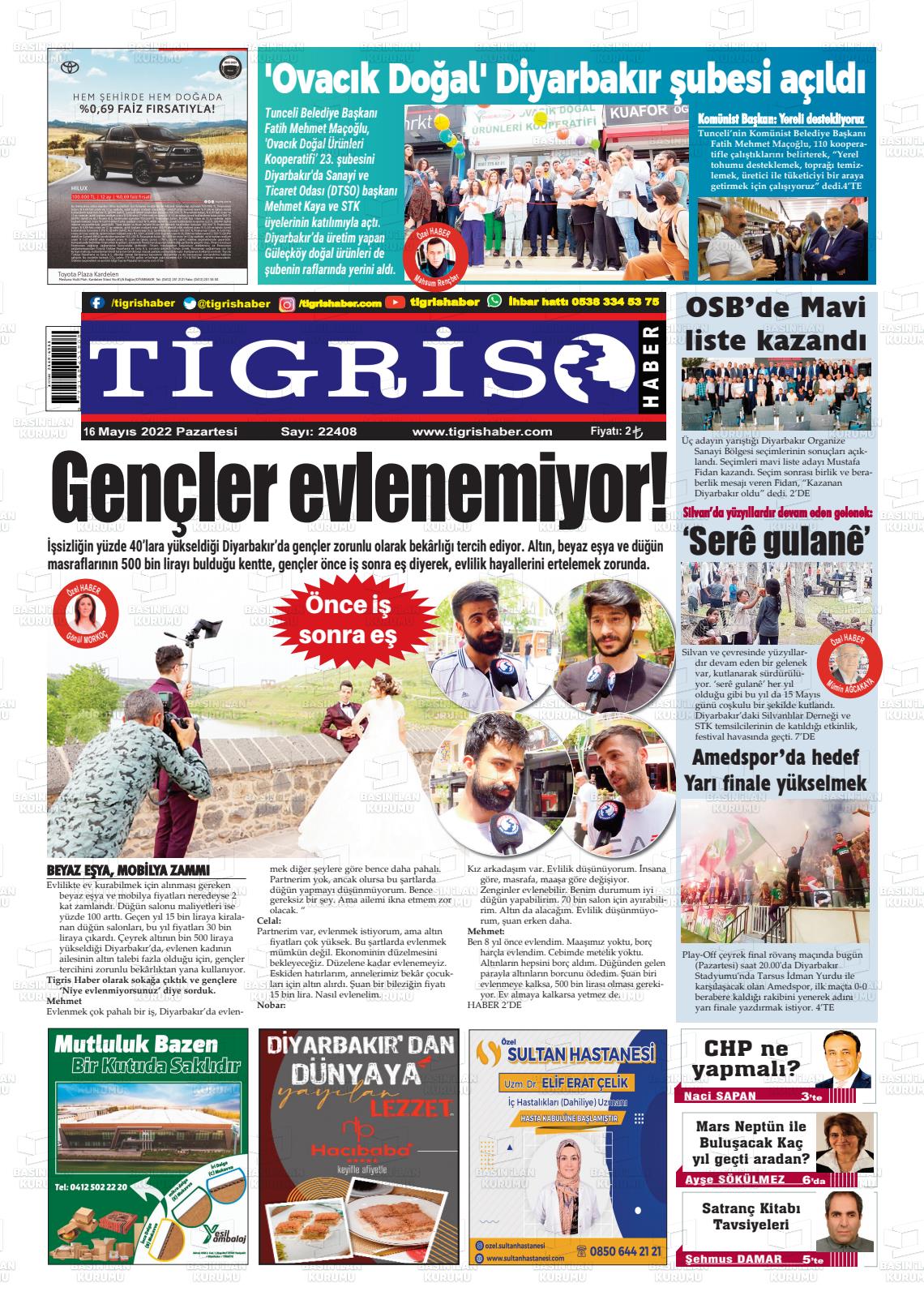 16 Mayıs 2022 Tigris Haber Gazete Manşeti